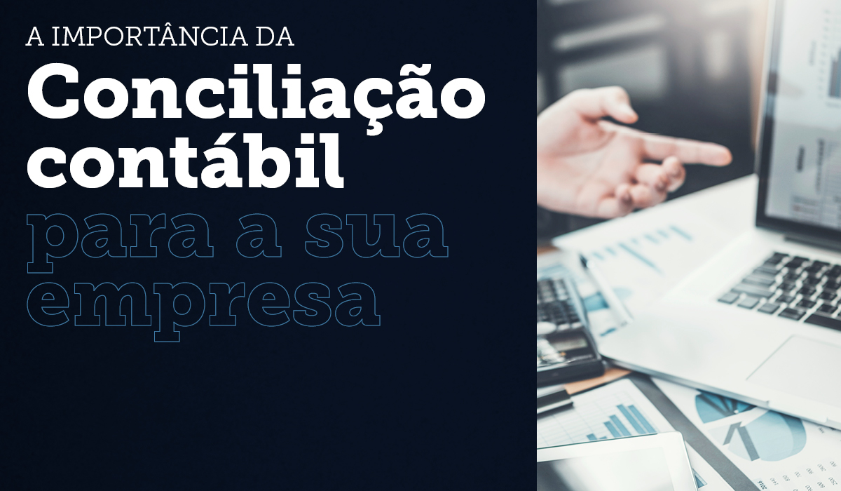 Conciliação contábil para a sua empresa